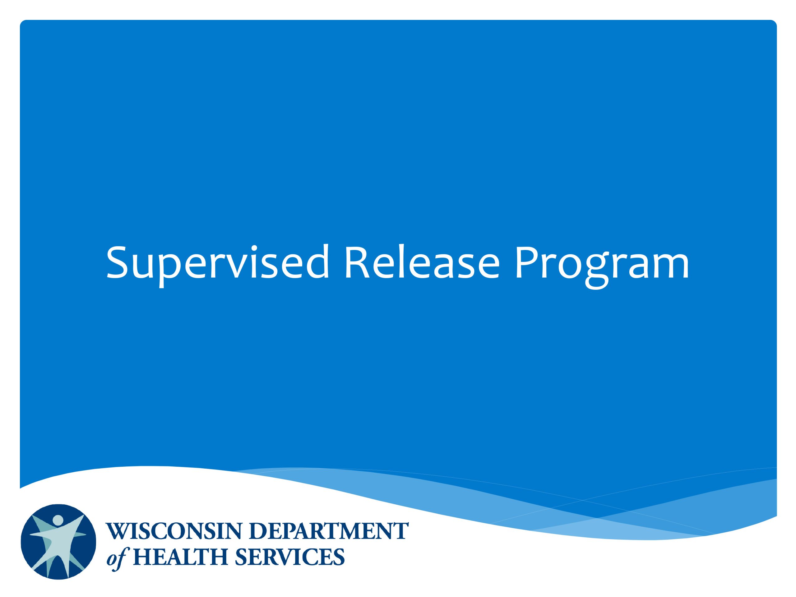 Supervised Release Program Presentation
